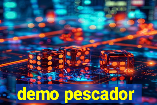demo pescador